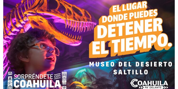 ESTE VERANO, ¡SORPRÉNDETE CON COAHUILA!