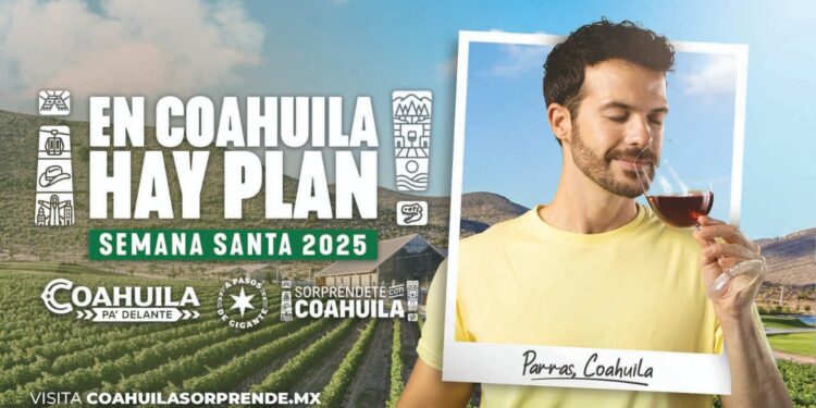 COAHUILA PREPARADO PARA RECIBIR AL TURISMO EN SEMANA SANTA